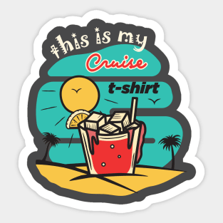 This is my Cruise Shirt Sticker